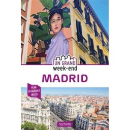 Madrid Mathilde Biscay, Delphine Desveaux Hachette Tourisme