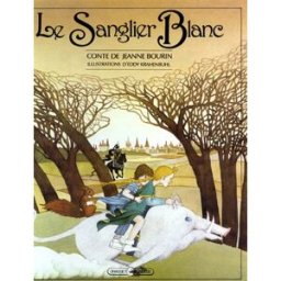 Le Sanglier blanc Jeanne Bourin Grasset jeunesse