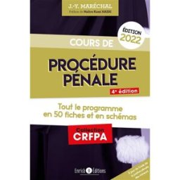 Cours de procédure pénale 2022 : tout le programme en 50 fiches et en schémas Jean-Yves Maréchal Enrick B. éditions