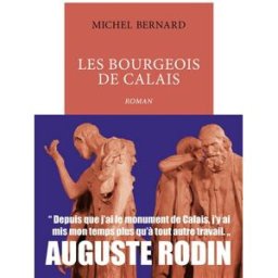 Les bourgeois de Calais Michel Bernard La Table ronde