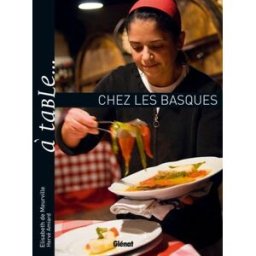 A table... chez les Basques Élisabeth de Meurville Glénat