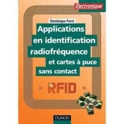 Applications en identification radiofréquence et cartes à puce sans contact Dominique Paret Dunod