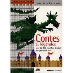 Contes et légendes : plus de 400 motifs à broder aux points de croix Frédérique Deviller Mango-Pratique