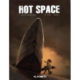 Hot space. Vol. 1. Crash program Pierre Le PiXX Kamiti
