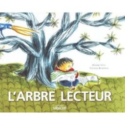 L'arbre lecteur Didier Lévy, Tiziana Romanin Sarbacane
