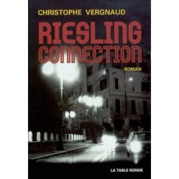 Riesling connection Christophe Vergnaud La Table ronde