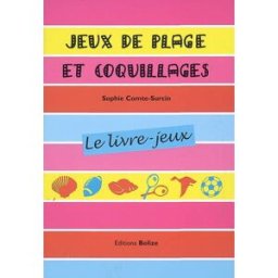 Jeux de plage et coquillages : le livre-jeux Sophie Comte-Surcin Belize