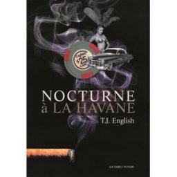Nocturne à La Havane T.J. English La Table ronde