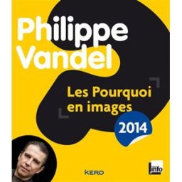 Les pourquoi en images : 2014 Philippe Vandel Kero, France-Info