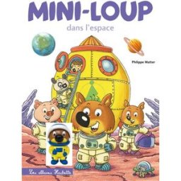 Mini-Loup dans l'espace Philippe Matter Hachette Enfants