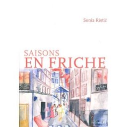 Saisons en friche Sonia Ristic Intervalles