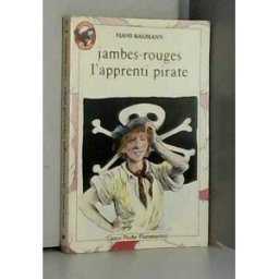 jambes-rouges, l'apprenti pirate baumann, hans editions flammarion