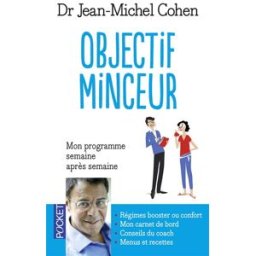Objectif minceur : mon programme pour maigrir semaine après semaine Jean-Michel Cohen Pocket