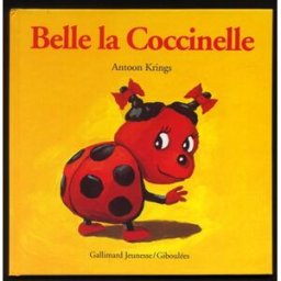 Belle la coccinelle Antoon Krings Gallimard-Jeunesse Giboulées