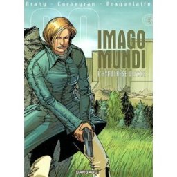 Imago Mundi. Vol. 4. L'hypothèse Ulysse Corbeyran, Achille Braquelaire, Luc Brahy Dargaud