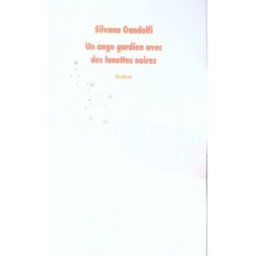 Un ange gardien avec des lunettes noires Silvana Gandolfi Ecole des loisirs