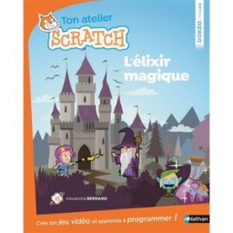 L'élixir magique Alexandra Bernard Nathan Jeunesse