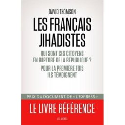 Les Français jihadistes David Thomson Les Arènes