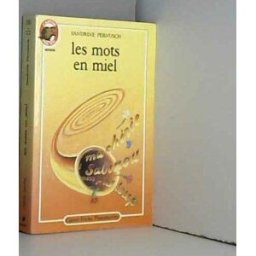 Les Mots en miel Sandrine Pernusch Castor poche-Flammarion