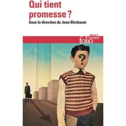 Qui tient promesse ? Forum Le Monde Le Mans (26 2014) Gallimard