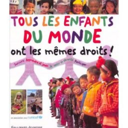 Tous les enfants du monde ont les mêmes droits ! : suivre, apprendre et jouer, se sentir en sécurité jacques hintzy Gallimard-Jeunesse