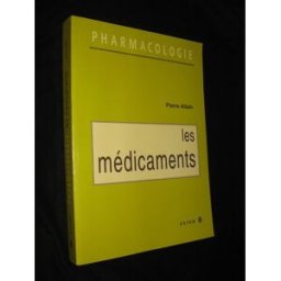 Pharmacologie : les médicaments Pierre Allain ESTEM