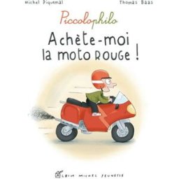 Achète-moi la moto rouge ! Michel Piquemal, Thomas Baas Albin Michel-Jeunesse