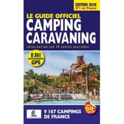 Le guide officiel camping-caravaning : localisation sur 15 cartes routières : 9.167 campings de Fran Fédération française de camping et de caravaning Move publishing