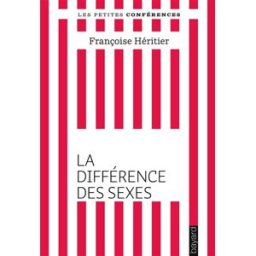 La différence des sexes Françoise Héritier Bayard
