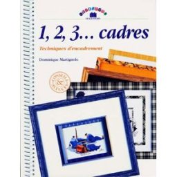 1, 2, 3 cadres : techniques d'encadrement Dominique Martignole Ed. Massin