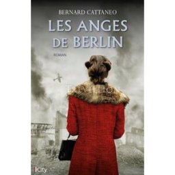Les anges noirs de Berlin Bernard Cattanéo City