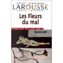 Les fleurs du mal Charles Baudelaire Larousse