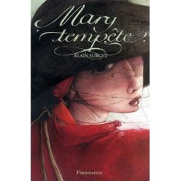 Mary Tempête : le destin d'une femme pirate Alain Surget Flammarion