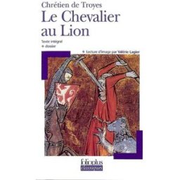 Le chevalier au lion Chrétien de Troyes Gallimard