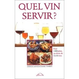 quel vin servir ? gaidoz, annick presse vie quotidienne