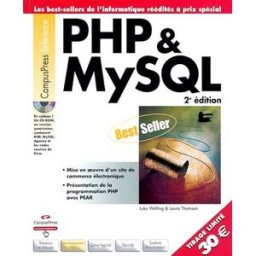 PHP et MySQL : mise en oeuvre d'un site de commerce électronique, présentation de la programmation P Luke Welling, Laura Thomson CampusPress