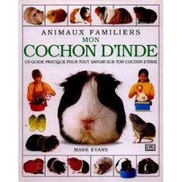 Mon cochon d'Inde Mark Evans DK