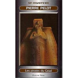 Les pirates du Graal Pierre Pelot Fleuve noir