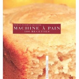 La machine à pain Rébecca Pugnale R. Pages