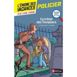 Le trésor des Templiers : du CM2 à la 6e, 10-11 ans : conforme aux programmes Stéphane Descornes, Anne Popet Nathan