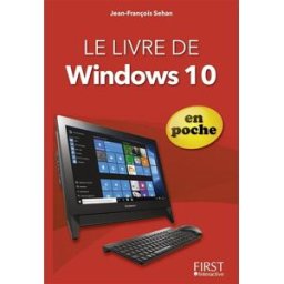 Le livre de Windows 10 en poche Jean-François Sehan First interactive