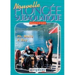 Nouvelle plongée subaquatique Philippe Molle, Pierre Rey Amphora