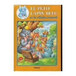 Le petit lapin bleu et l'aventure de papa Lapin Jacques Thomas-Bilstein, Carlos Busquets, Maria Angeles Batlle Hemma