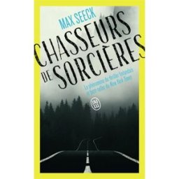 Chasseurs de sorcières Max Seeck J'ai lu