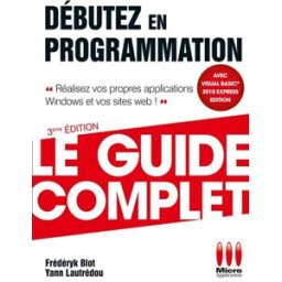 Débutez en programmation Yann Lautredou, Frédéryk Blot Micro application