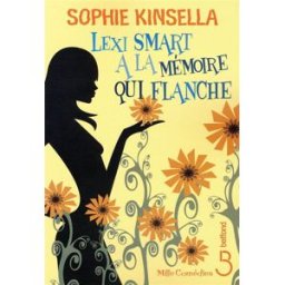 Lexi Smart a la mémoire qui flanche Sophie Kinsella Belfond
