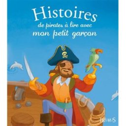 Histoires de pirates à lire avec mon petit garçon arnaud, guillaume Fleurus