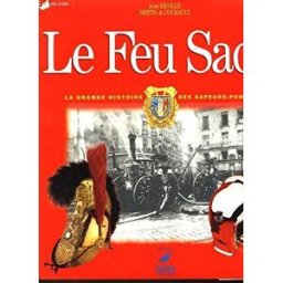 Le Feu sacré Joan Deville, François Bertin, Pascal Courault Ouest-France