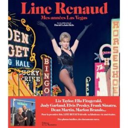 Line Renaud : mes années Las Vegas Line Renaud La Martinière