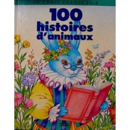 100 histoires d'animaux collectif lito